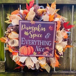 Pumpkin Pice & Everything Nice Wreath